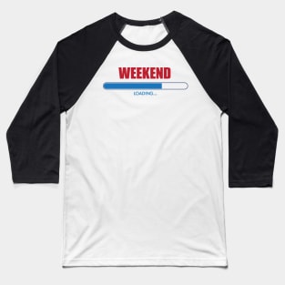 Weekend loading... Baseball T-Shirt